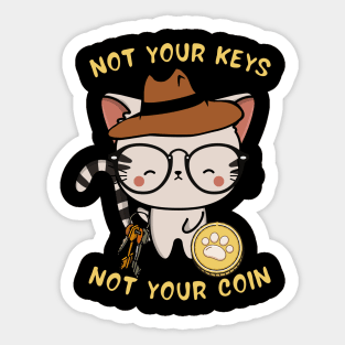 not your keys not your coin tabby cat Sticker